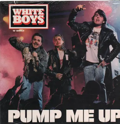 White Boys - Pump Me Up