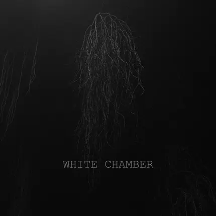 White Chamber - One