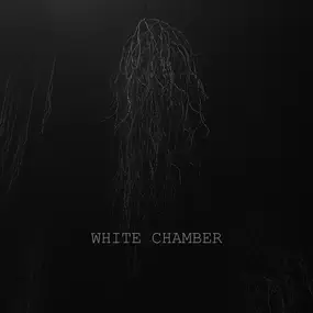 White Chamber - One