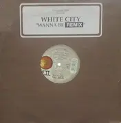 12inch Vinyl Single - White City - Wanna Be Remix