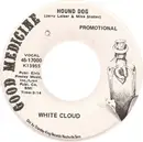 7inch Vinyl Single - White Cloud - Hound Dog