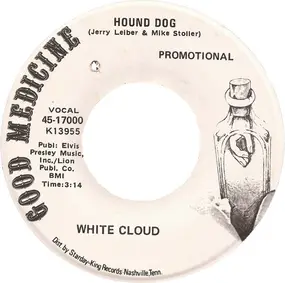 White Cloud - Hound Dog