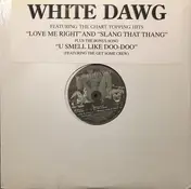 White Dawg - Love Me Right