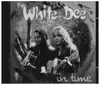 CD - White Dee - In Time