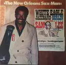 LP - White Eagle Jazzband Featuring Sam Lee - The New Orleans Sax-Man