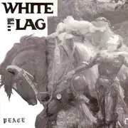 LP - White Flag / F - Peace - SPLIT LP