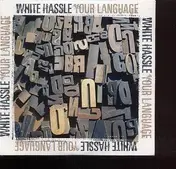 White Hassle - Your Language