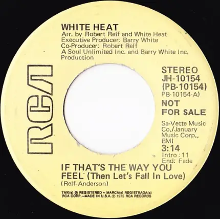 White Heat - If That's The Way You Feel (Then Let's Fall In Love)