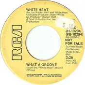 White Heat - What A Groove