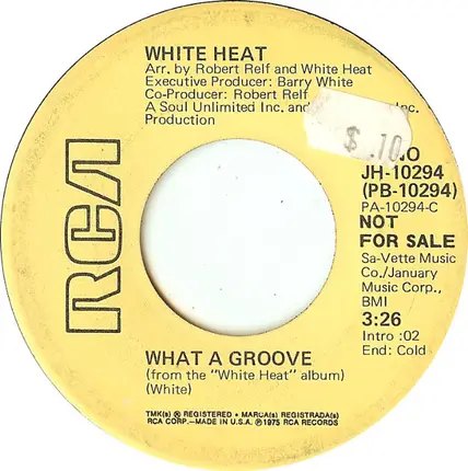 White Heat - What A Groove
