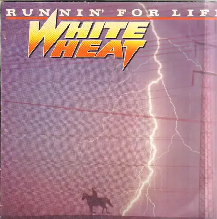 White Heat - Runnin' For Life