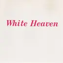7inch Vinyl Single - White Heaven - Threshold Of The Pain / 4 Hours (In The Afternoon)