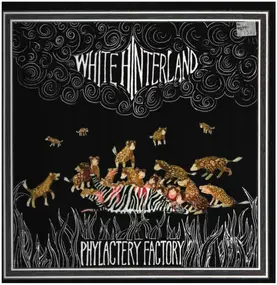 white hinterland - Phylactery Factory