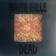 White Hills - Dead