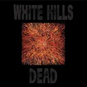 White Hills - Dead