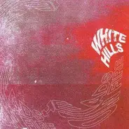 White Hills - Heads On Fire