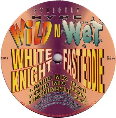 White Knight & 'Fast' Eddie Smith - Wild N Wet