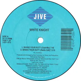 White Knight - Shake Your Butt / Yo Baby Yo