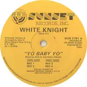 White Knight - Yo Baby Yo