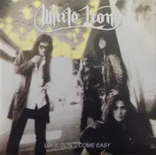 White Lion - Love Don't Come Easy