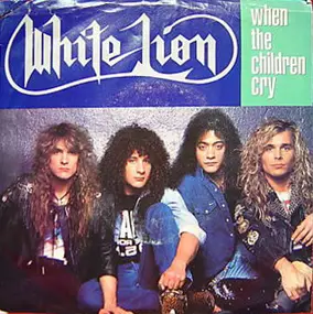 White Lion - When The Children Cry