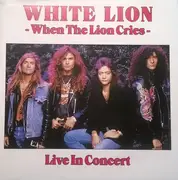Double CD - White Lion - When The Lion Cries - Live In Concert-