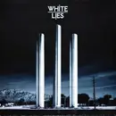 LP - White Lies - To Lose My Life...