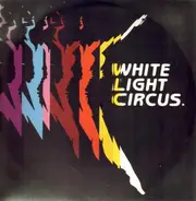 White Light Circus - Marching Orders