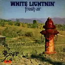 LP - White Lightnin' - Fresh Air