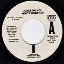 7inch Vinyl Single - White Lightnin' - Jokes On You