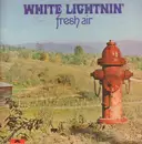 LP - White Lightnin' - Fresh Air