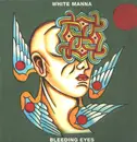 LP - White Manna - Bleeding Eyes