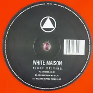 White Maison - Night Driving