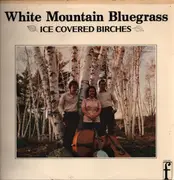 LP - White Mountain Bluegrass - Ice Covered Birches