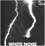 The White Noise, White Noise - An Electric Storm