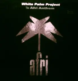 White Palm Project - The Afri Anthem