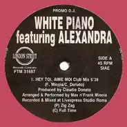 White Piano Featuring Alexandra - Hey Toi, Aime Moi