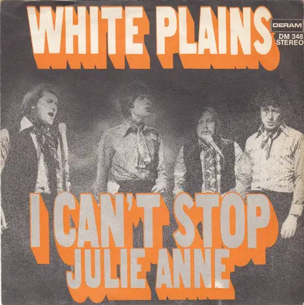 White Plains - I Can't Stop / Julie Anne