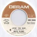 7inch Vinyl Single - White Plains - Lovin' You Baby / Noises (In My Head)