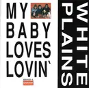 CD - White Plains - My Baby Loves Lovin'