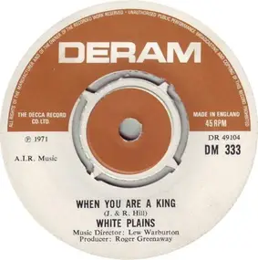 White Plains - When you are a king