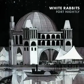 white rabbits - Fort Nightly