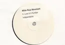 12inch Vinyl Single - White Rose Movement - Love Is A Number - Single Sided