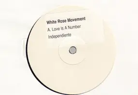 White Rose Movement - Love Is A Number