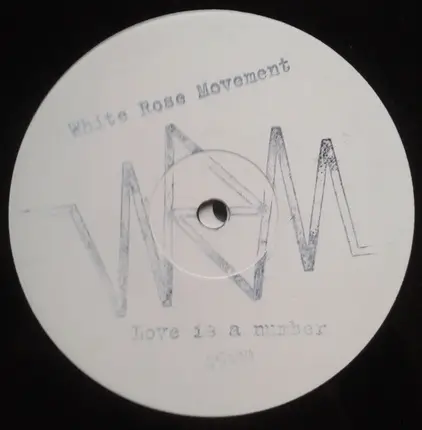 White Rose Movement - Love Is A Number