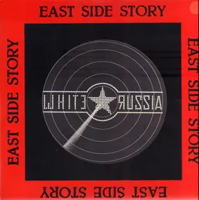 White Russia - East Side Story