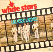 LP - White Stars - Unsere Lieder