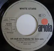 7inch Vinyl Single - White Stars - Ich Muß Ein Fremder Für Dich Sein