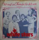7inch Vinyl Single - White Stars - Ich Muß Ein Fremder Für Dich Sein