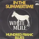 7'' - White Mule - In The Summertime